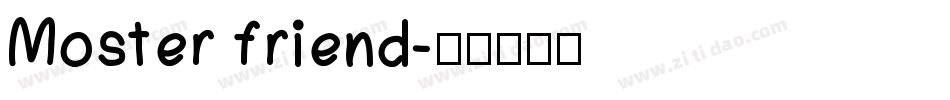 Moster friend字体转换